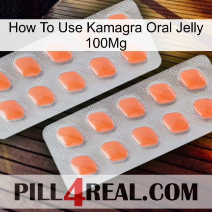 How To Use Kamagra Oral Jelly 100Mg 27